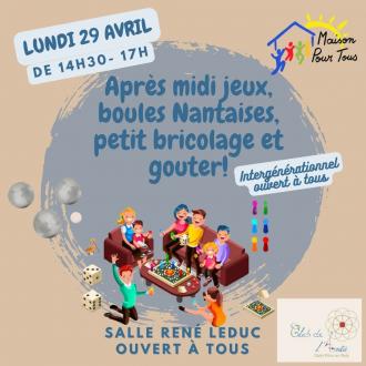 Après midi jeux, boules Nantaises, petit bricolage et gouter