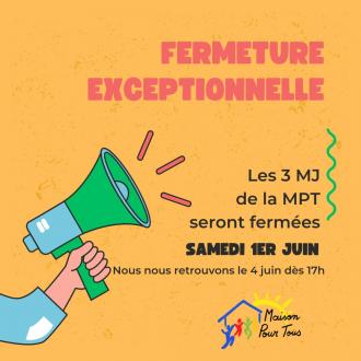 les 3 MJ fermées 1er juin